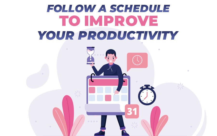 Follow a Schedule to Improve your Work Productivity at Home - GamingSoft News