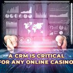 A CRM is critical for any online casino - GamingSoft News