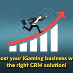 Boost your iGaming business with the right CRM solution! - GamingSoft News