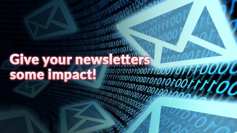 Give your newsletters some impact! - GamingSoft News