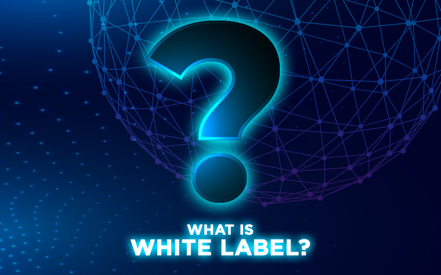 What Is ‘White Label’? Is It Best For Your Business?