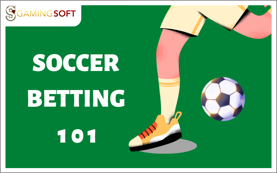 Soccer Betting 101