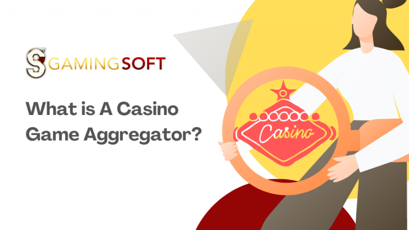 What is A Casino Game Aggregator?
