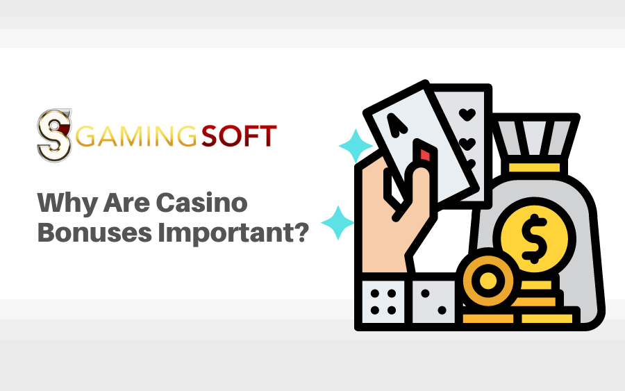 Why Are Casino Bonuses Important?