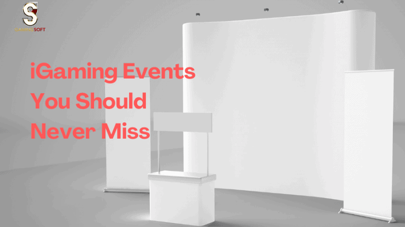 iGaming Events You Should Never Miss 