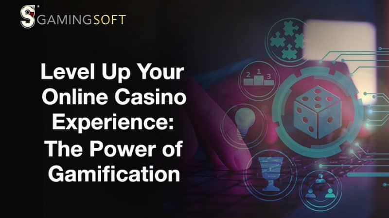 Level Up Your Online Casino Experience: The Power of Gamification