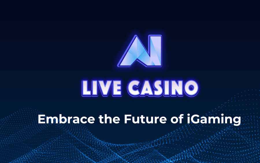 AI Live Casino：拥抱博弈游戏大未来