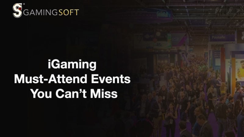 iGaming Must-Attend Events You Can’t Miss