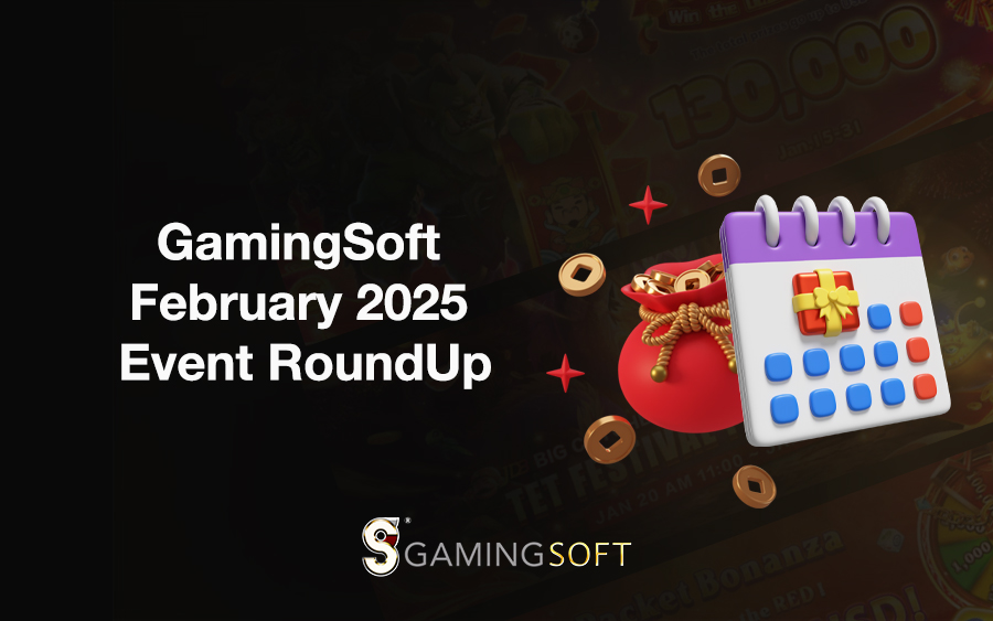 GamingSoft February 2025 Event Roundup